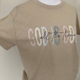 God is Good Tshirt