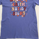 Walk By Faith Tshirt