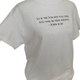 John 8:36 Set Free Tshirt