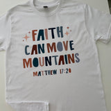 Faith Can Move Mountains Tshirt