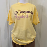 By His Wounds Tshirt