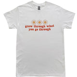 Grow Through Tshirt