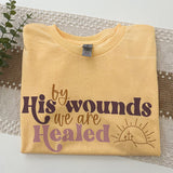 By His Wounds Tshirt