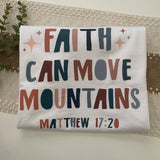 Faith Can Move Mountains Tshirt