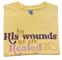 By His Wounds Tshirt