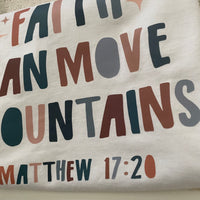 Faith Can Move Mountains Tshirt