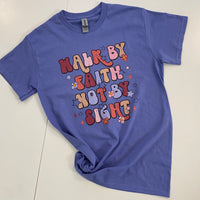 Walk By Faith Tshirt